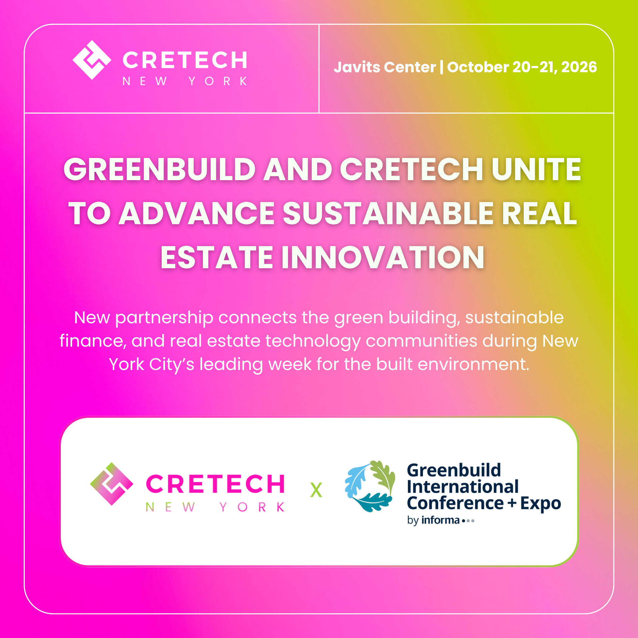 This October, Greenbuild 2026 and CREtech New York 2026 will take place concurrently at the Javits Center in New York City, creating a unique opportunity for attendees to access the conversations, companies, and connections shaping the future of the built environment.